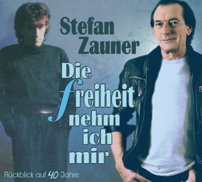 Stefan Zauner - Die freiheit nehm ich mir